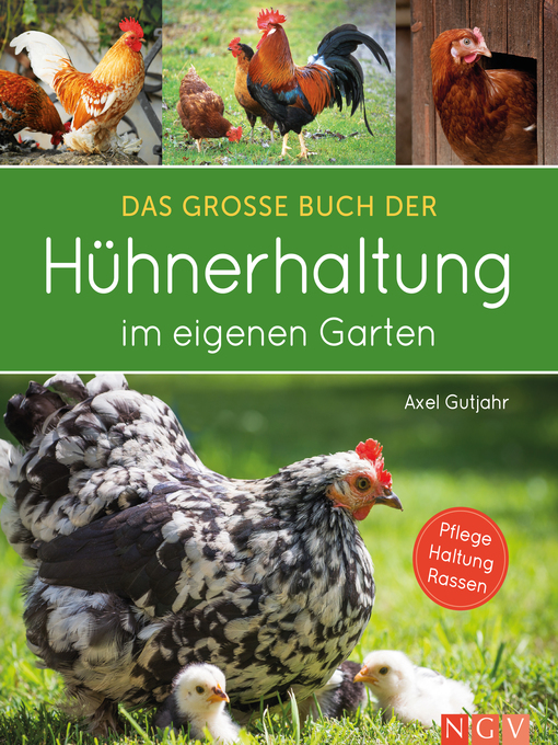 Titeldetails für Das große Buch der Hühnerhaltung im eigenen Garten nach Axel Gutjahr - Verfügbar